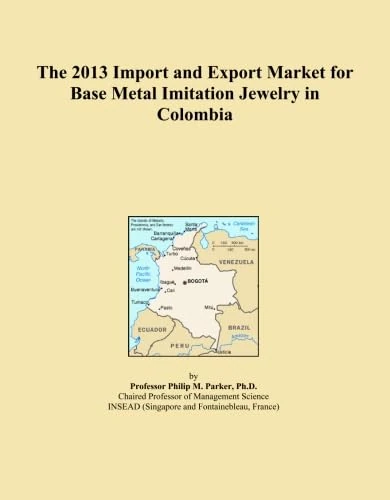 The 2013 Import and Export Market for Base Metal Imitation Jewelry in Colombia