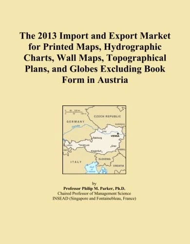 2013 Austria Import Export Market: Printed Maps and Globes