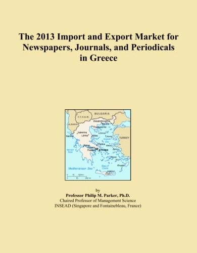 The 2013 Import and Export Market for Newspapers, Journals, and Periodicals in Greece