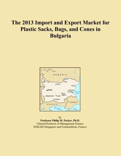 The 2013 Import and Export Market for Plastic Sacks, Bags, and Cones in Bulgaria