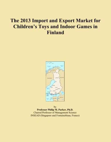 The 2013 Import and Export Market for Children's Toys and Indoor Games in Finland