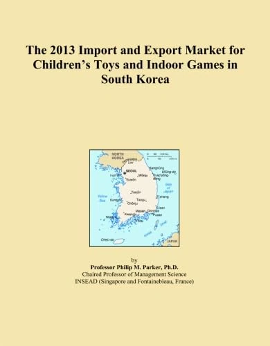 The 2013 Import and Export Market for Children's Toys and Indoor Games in South Korea
