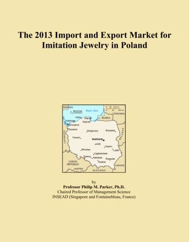 The 2013 Import and Export Market for Imitation Jewelry in Poland