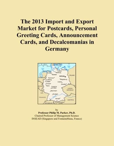 The 2013 Import and Export Market for Postcards, Personal Greeting Cards, Announcement Cards, and Decalcomanias in Germany