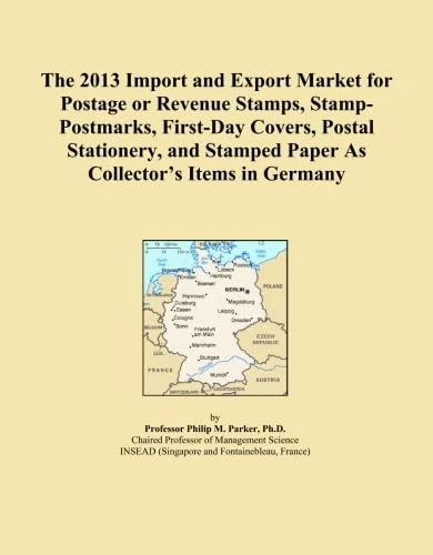 The 2013 Import and Export Market for Postage or Revenue Stamps, Stamp-Postmarks, First-Day Covers, Postal Stationery, and Stamped Paper As Collector's Items in Germany