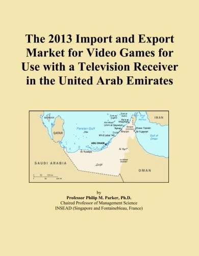 The 2013 Import and Export Market for Video Games for Use with a Television Receiver in the United Arab Emirates