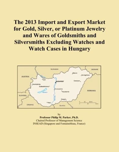 The 2013 Import and Export Market for Gold, Silver, or Platinum Jewelry and Wares of Goldsmiths and Silversmiths Excluding Watches and Watch Cases in Hungary