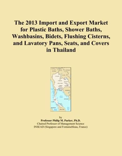 The 2013 Import and Export Market for Plastic Baths, Shower Baths, Washbasins, Bidets, Flushing Cisterns, and Lavatory Pans, Seats, and Covers in Thailand