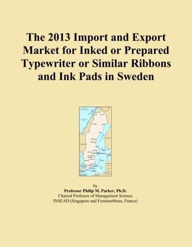 The 2013 Import and Export Market for Inked or Prepared Typewriter or Similar Ribbons and Ink Pads in Sweden