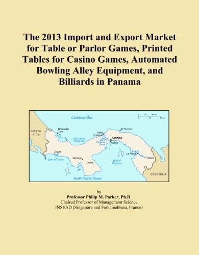 The 2013 Import and Export Market for Table or Parlor Games, Printed Tables for Casino Games, Automated Bowling Alley Equipment, and Billiards in Panama