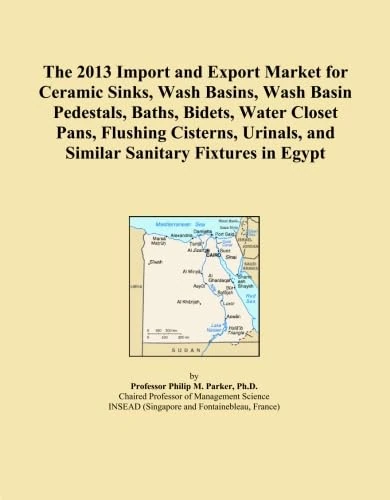 The 2013 Import and Export Market for Ceramic Sinks, Wash Basins, Wash Basin Pedestals, Baths, Bidets, Water Closet Pans, Flushing Cisterns, Urinals, and Similar Sanitary Fixtures in Egypt