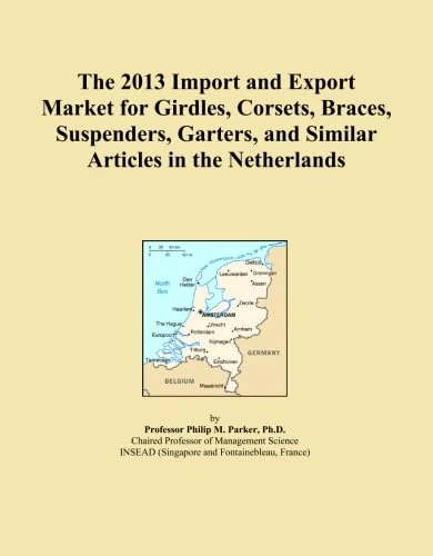 The 2013 Import and Export Market for Girdles, Corsets, Braces, Suspenders, Garters, and Similar Articles in the Netherlands