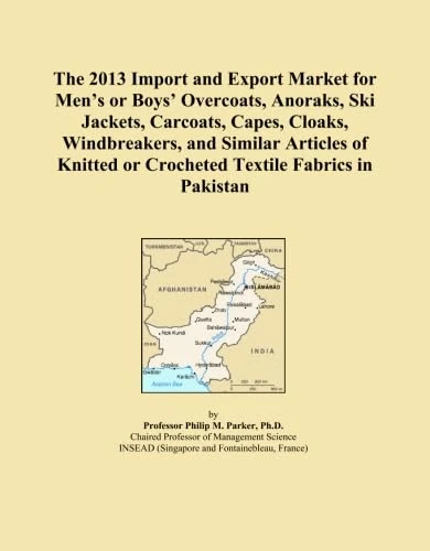The 2013 Import and Export Market for Men's or Boys' Overcoats, Anoraks, Ski Jackets, Carcoats, Capes, Cloaks, Windbreakers, and Similar Articles of Knitted or Crocheted Textile Fabrics in Pakistan