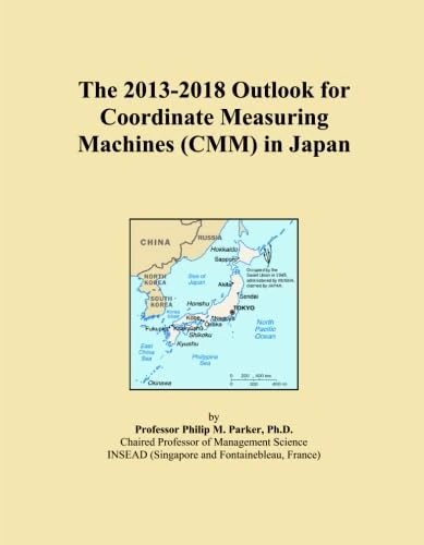 The 2013-2018 Outlook for Coordinate Measuring Machines (CMM) in Japan