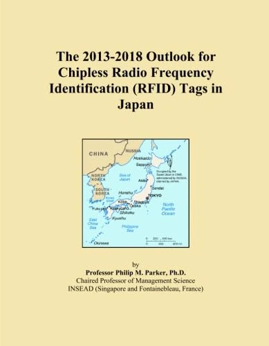 The 2013-2018 Outlook for Chipless Radio Frequency Identification (RFID) Tags in Japan