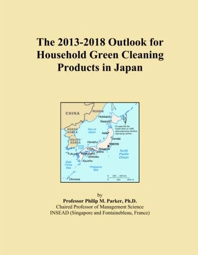 The 2013-2018 Outlook for Household Green Cleaning Products in Japan