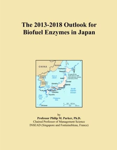 The 2013-2018 Outlook for Biofuel Enzymes in Japan