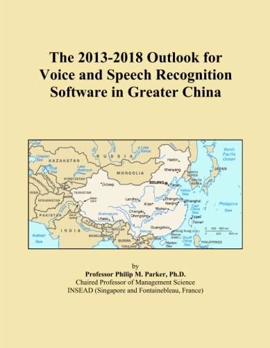 The 2013-2018 Outlook for Voice and Speech Recognition Software in Greater China