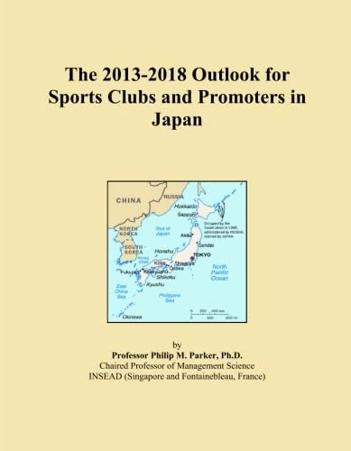 The 2013-2018 Outlook for Sports Clubs and Promoters in Japan