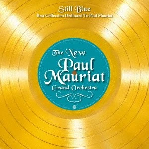 Still Blue -Best Collection Dedicated To Paul Mauriat [VINYL]