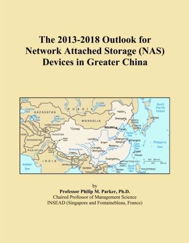 The 2013-2018 Outlook for Network Attached Storage (NAS) Devices in Greater China