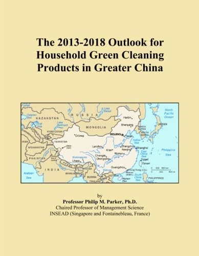 The 2013-2018 Outlook for Household Green Cleaning Products in Greater China
