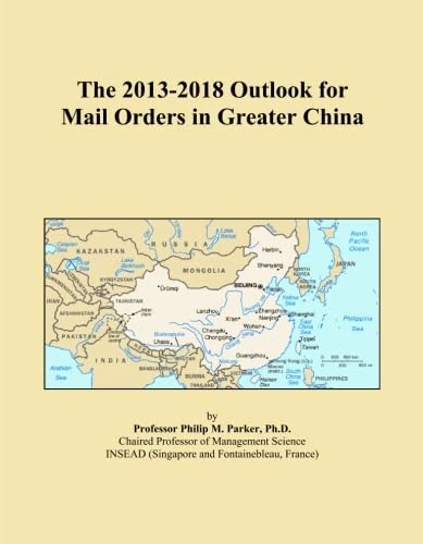 The 2013-2018 Outlook for Mail Orders in Greater China