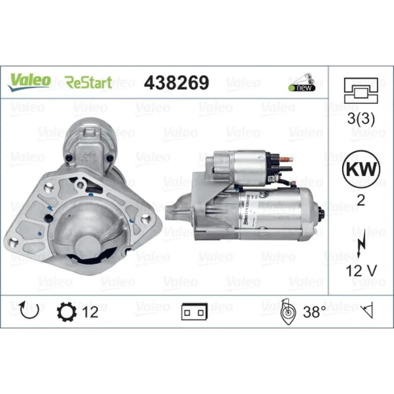 VALEO 438269 Starter Power: 2 kW Stop & Start: YES Number of teeth: 12 teeth Voltage: 12 V Rotation direction: CLOCKWISE