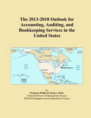 The 2013-2018 Outlook for Accounting, Auditing, and Bookkeeping Services in the United States