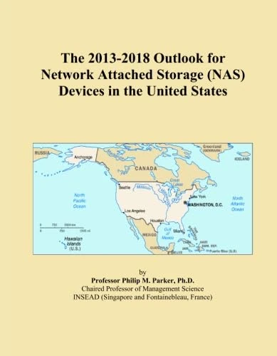 The 2013-2018 Outlook for Network Attached Storage (NAS) Devices in the United States