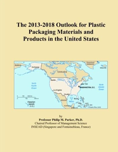 The 2013-2018 Outlook for Plastic Packaging Materials and Products in the United States