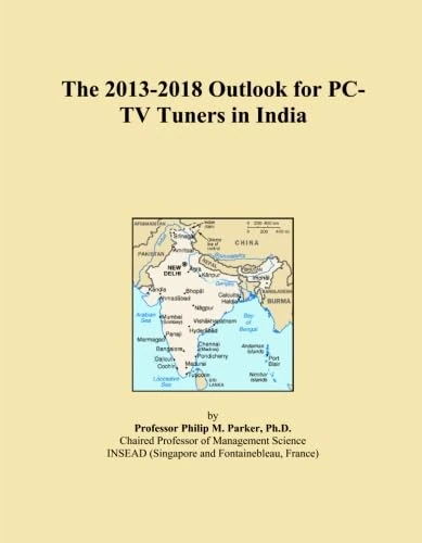 The 2013-2018 Outlook for PC-TV Tuners in India
