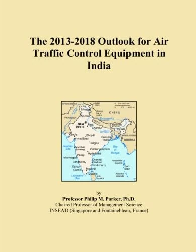 The 2013-2018 Outlook for Air Traffic Control Equipment in India