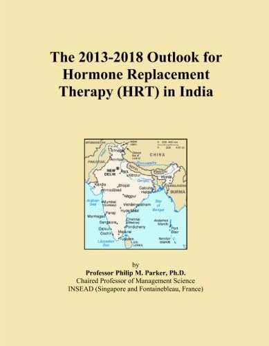 The 2013-2018 Outlook for Hormone Replacement Therapy (HRT) in India