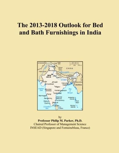 2013-2018 Outlook for Bed and Bath Furnishings in India