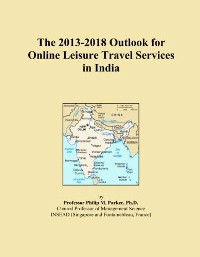 The 2013-2018 Outlook for Online Leisure Travel Services in India
