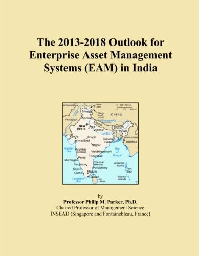 The 2013-2018 Outlook for Enterprise Asset Management Systems (EAM) in India
