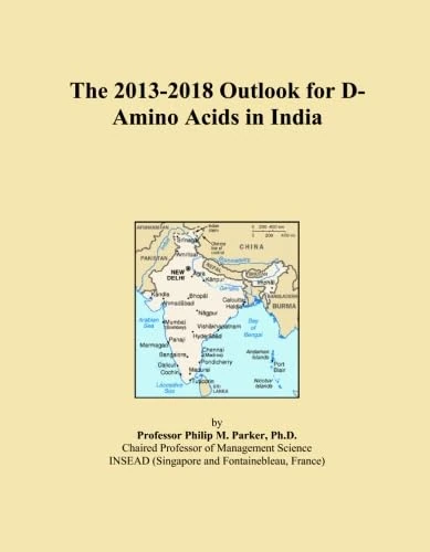 The 2013-2018 Outlook for D-Amino Acids in India