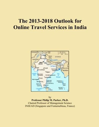 The 2013-2018 Outlook for Online Travel Services in India