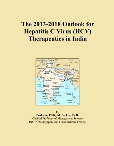 The 2013-2018 Outlook for Hepatitis C Virus (HCV) Therapeutics in India