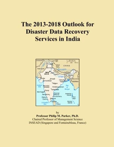 The 2013-2018 Outlook for Disaster Data Recovery Services in India