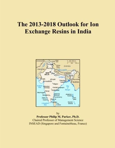 The 2013-2018 Outlook for Ion Exchange Resins in India