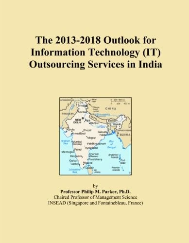 The 2013-2018 Outlook for Information Technology (IT) Outsourcing Services in India