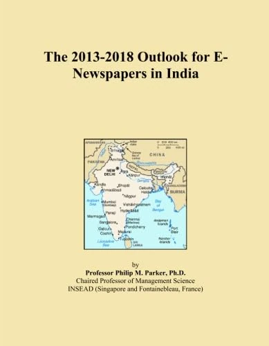 The 2013-2018 Outlook for E-Newspapers in India