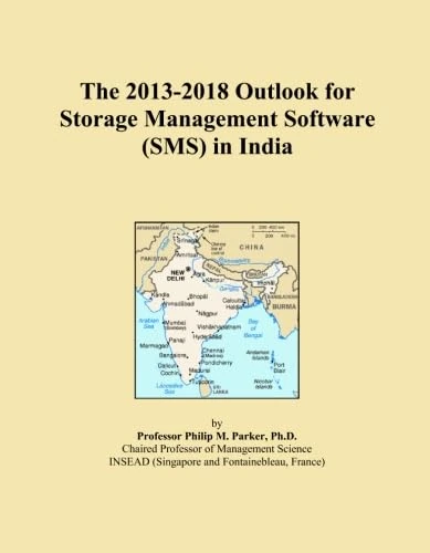 The 2013-2018 Outlook for Storage Management Software (SMS) in India