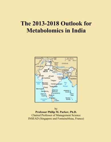 The 2013-2018 Outlook for Metabolomics in India