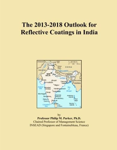The 2013-2018 Outlook for Reflective Coatings in India