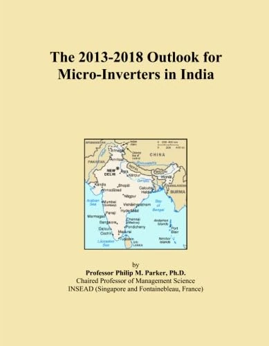 The 2013-2018 Outlook for Micro-Inverters in India