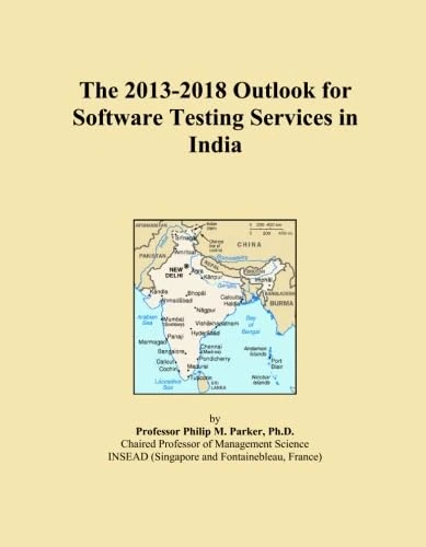 The 2013-2018 Outlook for Software Testing Services in India