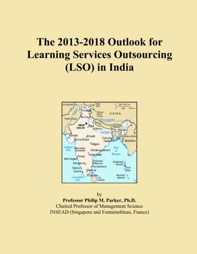 The 2013-2018 Outlook for Learning Services Outsourcing (LSO) in India